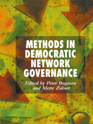 cover image of Methods in Democratic Network Governance